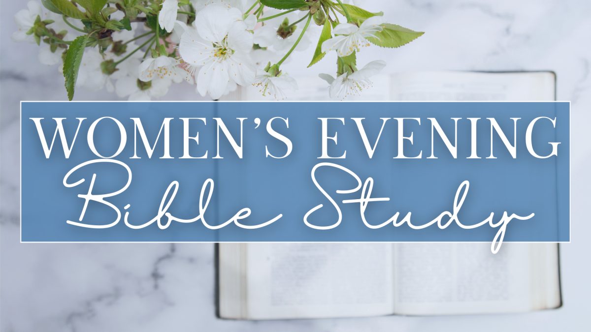 Women’s Evening Bible Study